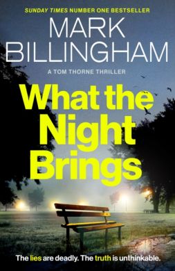 SIGNED What the Night Brings by Mark Billingham