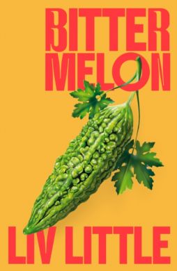 SIGNED Bitter Melon by Liv Little