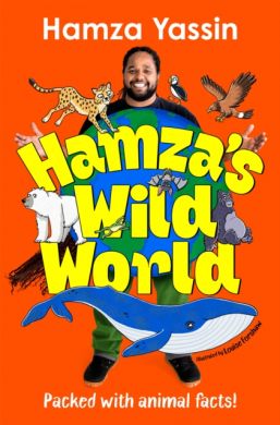 SIGNED Hamza's Wild World by Hamza Yassin