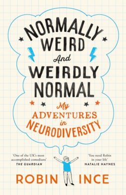 SIGNED Normally Weird and Weirdly Normal by Robin Ince