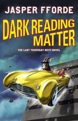 SIGNED Dark Reading Matter : The Last Thursday Next novel by Jasper Fforde