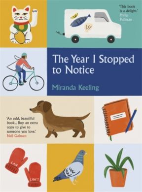 SIGNED / DEDICATED The Year I Stopped to Notice by Miranda Keeling