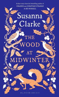 SIGNED The Wood at Midwinter by Susanna Clarke