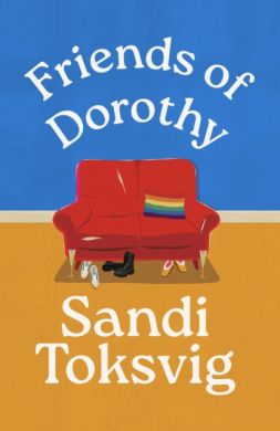 SIGNED Friends of Dorothy by Sandi Toksvig