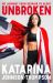 SIGNED Unbroken : The inspirational memoir byKatarina Johnson-Thompson