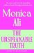SIGNED The Unspeakable Truth by Monica Ali