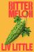SIGNED Bitter Melon by Liv Little