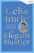 SIGNED The Elegant Hustler. Adventures From a Life on the Move by Celia Imrie