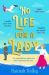No Life For a Lady by Hannah Dolby