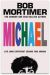 SIGNED Michael by Bob Mortimer