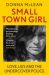 Small Town Girl : Love, Lies and the Undercover Police by Donna McLean