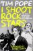 SIGNED I Shoot Rock Stars : The Wild Adventures of a Music Video Director by Tim Pope